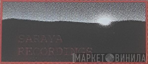 Saraya Recordings - Винил CD и Кассеты лейбла Saraya Recordings на сайте МаркетВинила
