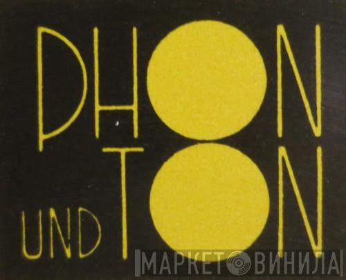 Schallplatten-KG PHON UND TON - Винил CD и Кассеты лейбла Schallplatten-KG PHON UND TON на сайте МаркетВинила