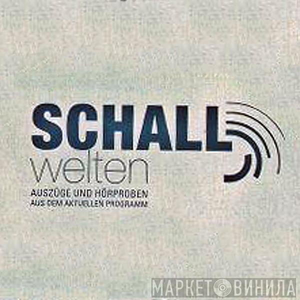 Schallwelten - Винил CD и Кассеты лейбла Schallwelten на сайте МаркетВинила