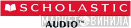 Scholastic Audio - Винил CD и Кассеты лейбла Scholastic Audio на сайте МаркетВинила