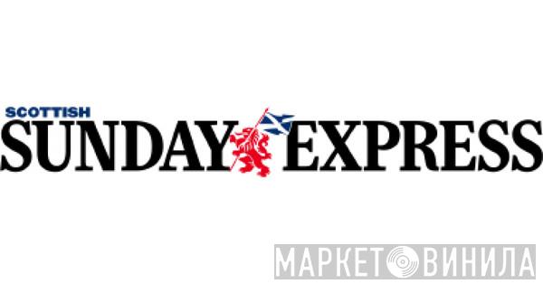 Scottish Sunday Express - Винил CD и Кассеты лейбла Scottish Sunday Express на сайте МаркетВинила