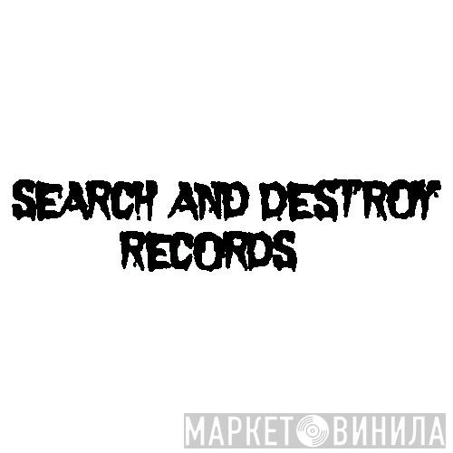 Search And Destroy Records - Винил CD и Кассеты лейбла Search And Destroy Records на сайте МаркетВинила