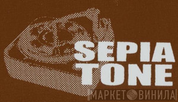 Sepia Tone - Винил CD и Кассеты лейбла Sepia Tone на сайте МаркетВинила