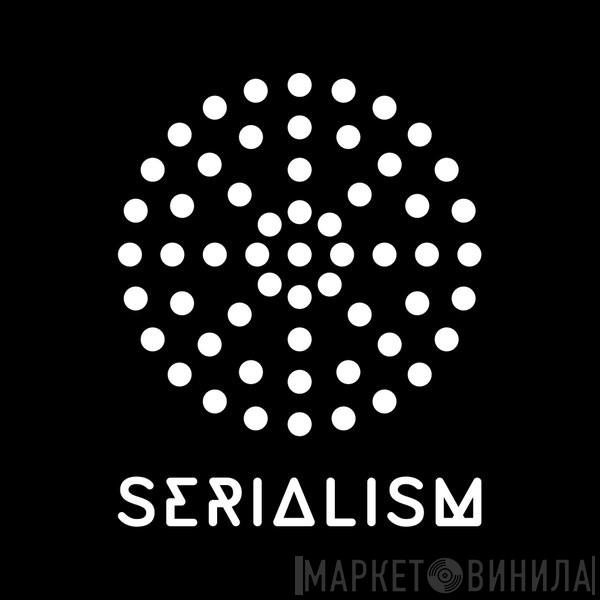 Serialism Records - Винил CD и Кассеты лейбла Serialism Records на сайте МаркетВинила