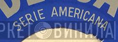 Serie Americana - Винил CD и Кассеты лейбла Serie Americana на сайте МаркетВинила