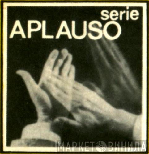 Serie Aplauso - Винил CD и Кассеты лейбла Serie Aplauso на сайте МаркетВинила