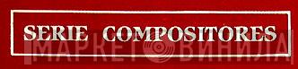 Serie Compositores  - Винил CD и Кассеты лейбла Serie Compositores (2) на сайте МаркетВинила