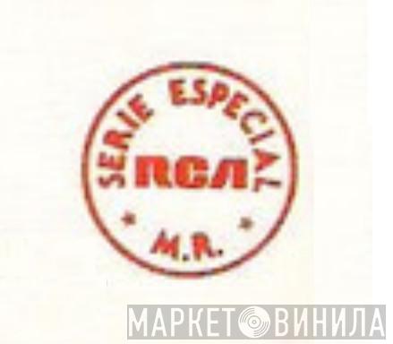 Serie Especial RCA M.R. - Винил CD и Кассеты лейбла Serie Especial RCA M.R. на сайте МаркетВинила