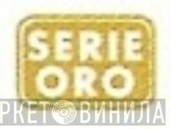 Serie Oro  - Винил CD и Кассеты лейбла Serie Oro (20) на сайте МаркетВинила