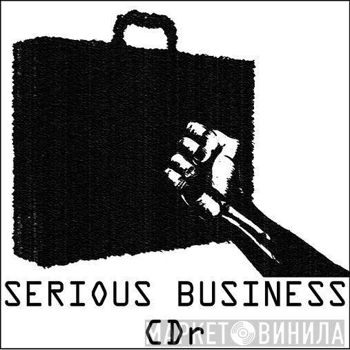Serious Business CDr - Винил CD и Кассеты лейбла Serious Business CDr на сайте МаркетВинила