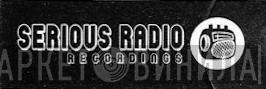 Serious Radio Recordings - Винил CD и Кассеты лейбла Serious Radio Recordings на сайте МаркетВинила
