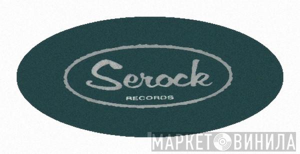 Serock Records - Винил CD и Кассеты лейбла Serock Records на сайте МаркетВинила