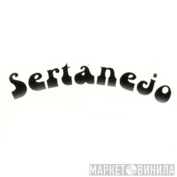 Sertanejo - Винил CD и Кассеты лейбла Sertanejo на сайте МаркетВинила