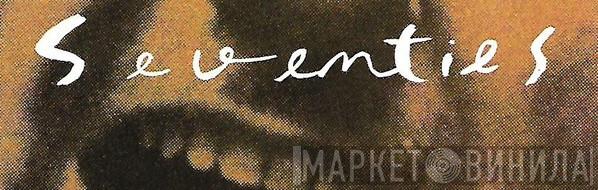 Seventies - Винил CD и Кассеты лейбла Seventies на сайте МаркетВинила