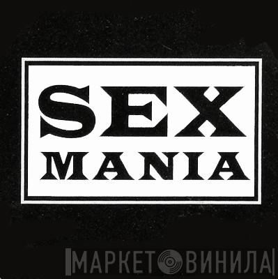 Sex Mania - Винил CD и Кассеты лейбла Sex Mania на сайте МаркетВинила