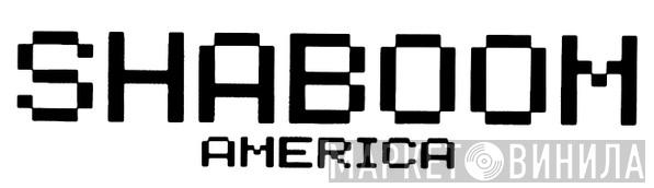 Shaboom America - Винил CD и Кассеты лейбла Shaboom America на сайте МаркетВинила