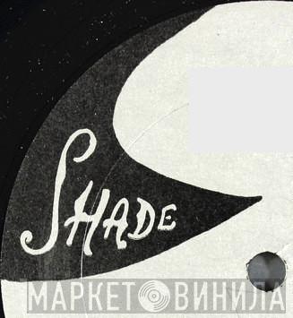 Shade  - Винил CD и Кассеты лейбла Shade (2) на сайте МаркетВинила