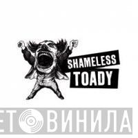 Shameless Toady - Винил CD и Кассеты лейбла Shameless Toady на сайте МаркетВинила