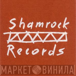 Shamrock Records - Винил CD и Кассеты лейбла Shamrock Records на сайте МаркетВинила