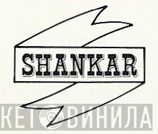 Shankar  - Винил CD и Кассеты лейбла Shankar (2) на сайте МаркетВинила