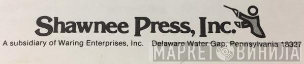 Shawnee Press, Inc. - Винил CD и Кассеты лейбла Shawnee Press, Inc. на сайте МаркетВинила
