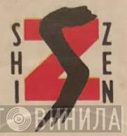 Shi Zen - Винил CD и Кассеты лейбла Shi Zen на сайте МаркетВинила