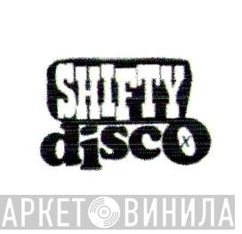 Shifty Disco - Винил CD и Кассеты лейбла Shifty Disco на сайте МаркетВинила