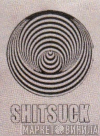 Shitsuck Tapes - Винил CD и Кассеты лейбла Shitsuck Tapes на сайте МаркетВинила