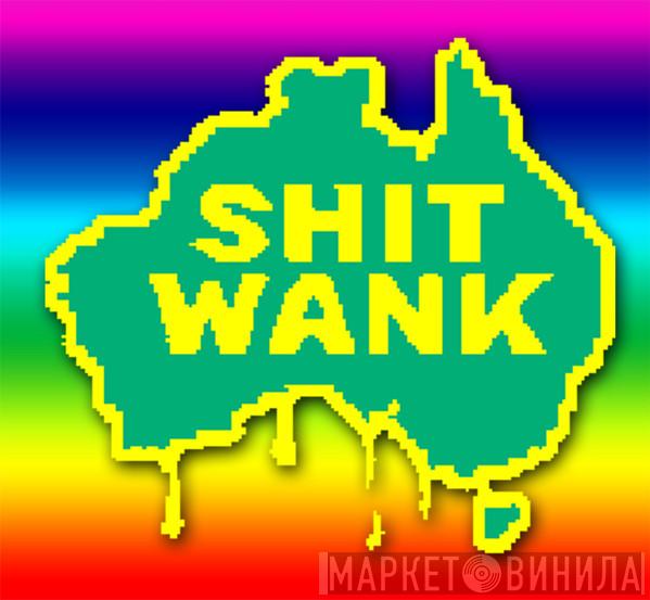 Shitwank - Винил CD и Кассеты лейбла Shitwank на сайте МаркетВинила