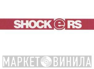 Shockers - Винил CD и Кассеты лейбла Shockers на сайте МаркетВинила