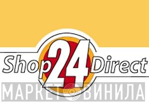 Shop24Direct - Винил CD и Кассеты лейбла Shop24Direct на сайте МаркетВинила
