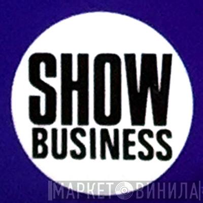 Show Business - Винил CD и Кассеты лейбла Show Business на сайте МаркетВинила