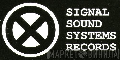 Signal Sound Systems Records - Винил CD и Кассеты лейбла Signal Sound Systems Records на сайте МаркетВинила