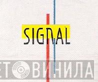 Signal  - Винил CD и Кассеты лейбла Signal (2) на сайте МаркетВинила