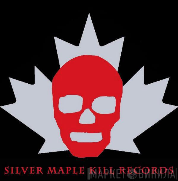 Silver Maple Kill Records - Винил CD и Кассеты лейбла Silver Maple Kill Records на сайте МаркетВинила
