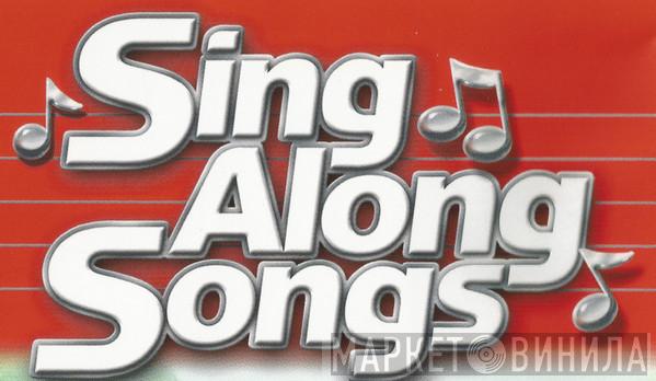 Sing Along Songs - Винил CD и Кассеты лейбла Sing Along Songs на сайте МаркетВинила