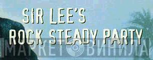 Sir Lee's Rock Steady Party - Винил CD и Кассеты лейбла Sir Lee's Rock Steady Party на сайте МаркетВинила
