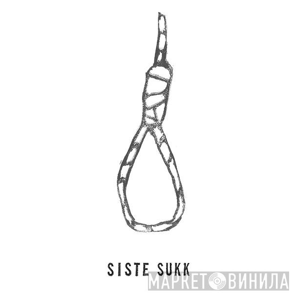 Siste Sukk - Винил CD и Кассеты лейбла Siste Sukk на сайте МаркетВинила