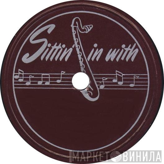 Sittin' In With - Винил CD и Кассеты лейбла Sittin' In With на сайте МаркетВинила