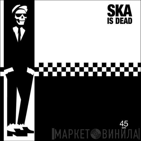 Ska Is Dead Subscription Series Volume 1 - Винил CD и Кассеты лейбла Ska Is Dead Subscription Series Volume 1 на сайте МаркетВинила