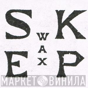 Skep Wax - Винил CD и Кассеты лейбла Skep Wax на сайте МаркетВинила