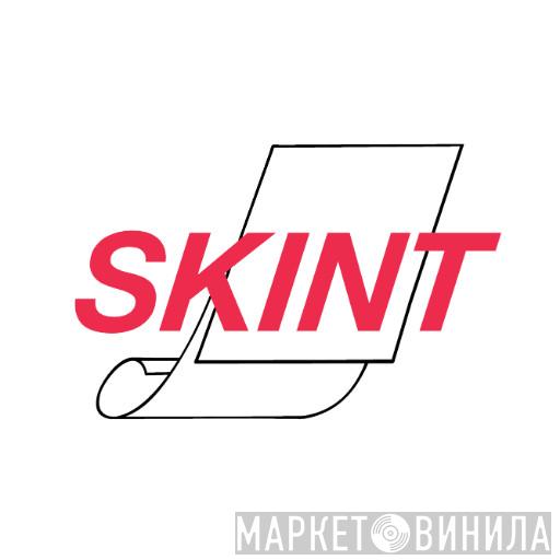 Skint - Винил CD и Кассеты лейбла Skint на сайте МаркетВинила