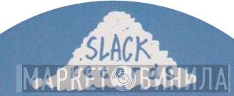 Slack Records  - Винил CD и Кассеты лейбла Slack Records (3) на сайте МаркетВинила