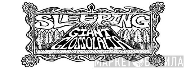 Sleeping Giant Glossolalia - Винил CD и Кассеты лейбла Sleeping Giant Glossolalia на сайте МаркетВинила