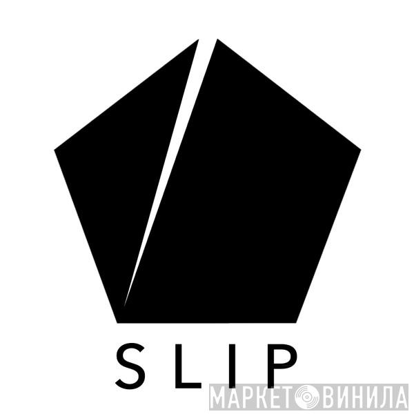 Slip - Винил CD и Кассеты лейбла Slip на сайте МаркетВинила