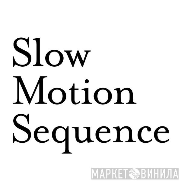 Slow Motion Sequence - Винил CD и Кассеты лейбла Slow Motion Sequence на сайте МаркетВинила