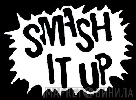 Smash It Up - Винил CD и Кассеты лейбла Smash It Up на сайте МаркетВинила