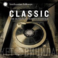 Smithsonian Folkways Classic Series - Винил CD и Кассеты лейбла Smithsonian Folkways Classic Series на сайте МаркетВинила