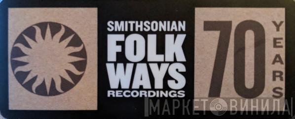 Smithsonian Folkways Recordings 70 Years - Винил CD и Кассеты лейбла Smithsonian Folkways Recordings 70 Years на сайте МаркетВинила