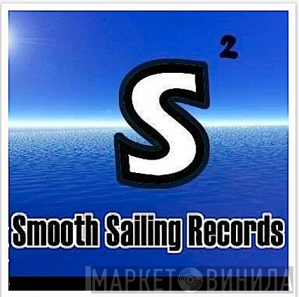 Smooth Sailing Records - Винил CD и Кассеты лейбла Smooth Sailing Records на сайте МаркетВинила